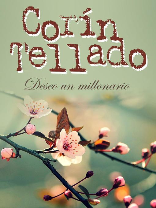 Title details for Deseo un millonario by Corín Tellado - Available